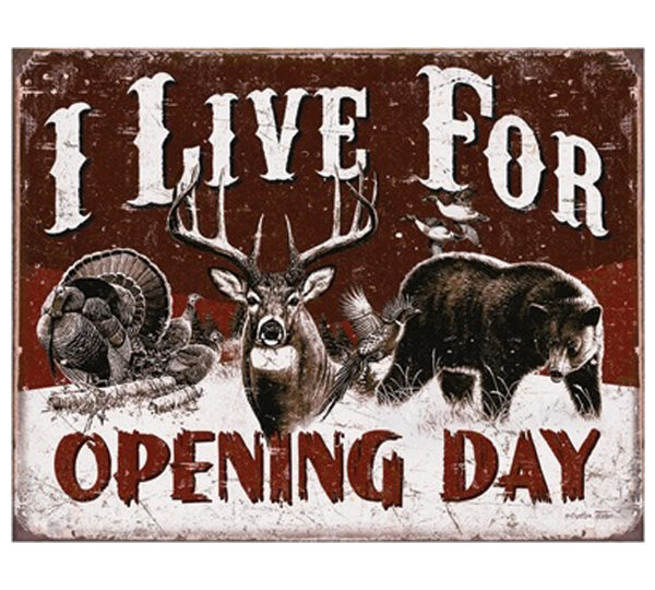 A sign with animals and words that say i live for opening day.